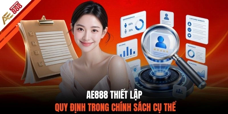 AE888 thiết lập quy định trong chính sách cụ thể