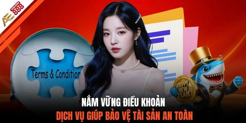 Nắm vững điều khoản dịch vụ giúp bảo vệ tài sản an toàn