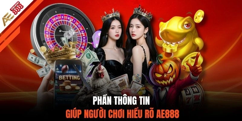 Phần thông tin giúp người chơi hiểu rõ AE888